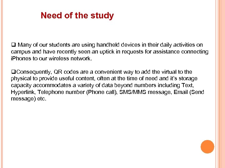 Need of the study q Many of our students are using handheld devices in
