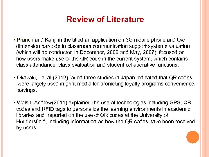 Review of Literature • Pranch and Kanji in the titled an application on 3