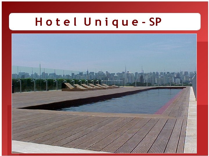 H o t e l U n i q u e - SP 
