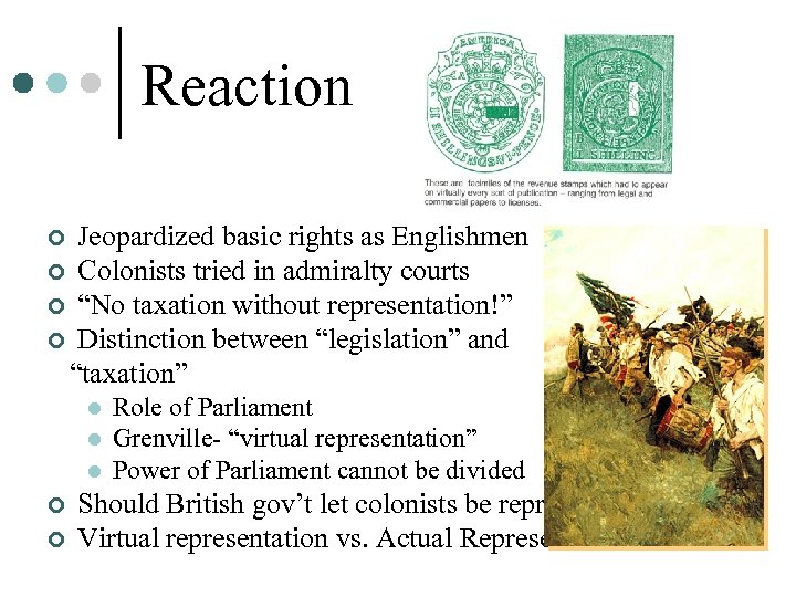 Reaction Jeopardized basic rights as Englishmen ¢ Colonists tried in admiralty courts ¢ “No