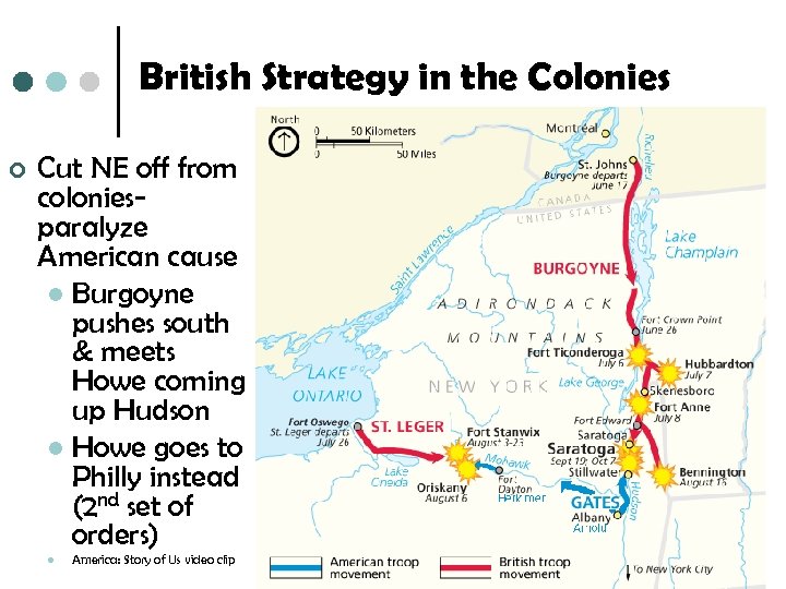 British Strategy in the Colonies ¢ Cut NE off from coloniesparalyze American cause l