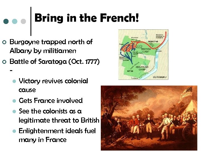 Bring in the French! ¢ ¢ Burgoyne trapped north of Albany by militiamen Battle