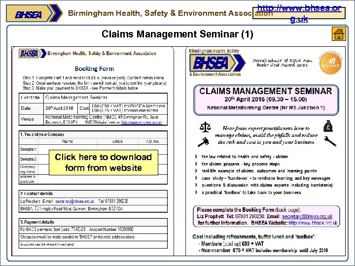 http: //www. bhsea. or g. uk Birmingham Health, Safety & Environment Association Claims Management