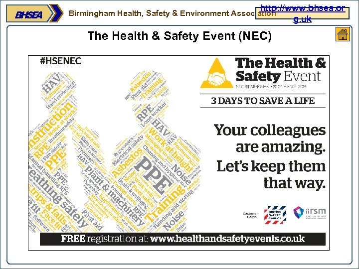 http: //www. bhsea. or g. uk Birmingham Health, Safety & Environment Association The Health