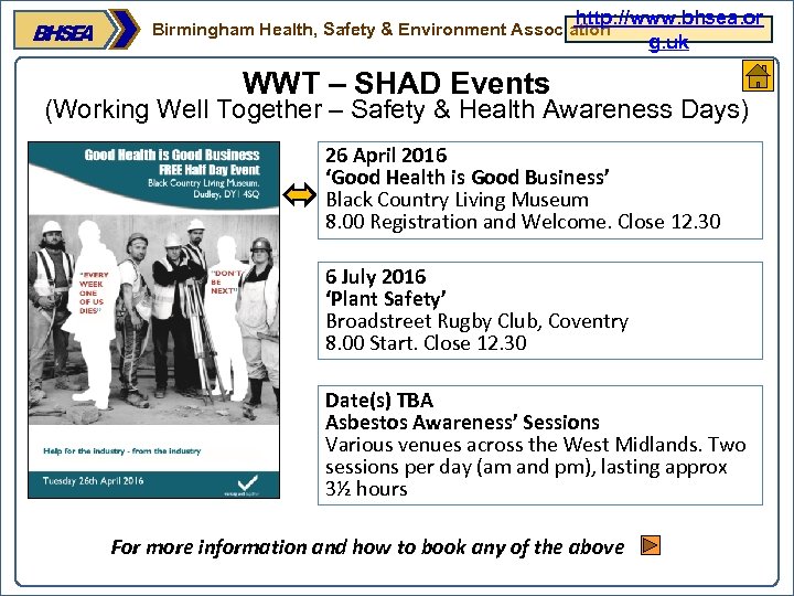 http: //www. bhsea. or g. uk Birmingham Health, Safety & Environment Association WWT –