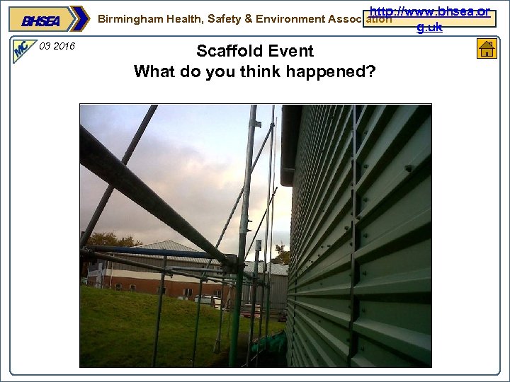 http: //www. bhsea. or g. uk Birmingham Health, Safety & Environment Association 03 2016