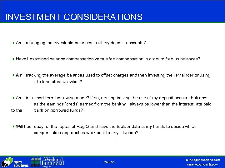 INVESTMENT CONSIDERATIONS 4 Am I managing the investable balances in all my deposit accounts?
