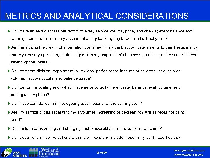 METRICS AND ANALYTICAL CONSIDERATIONS 4 Do I have an easily accessible record of every