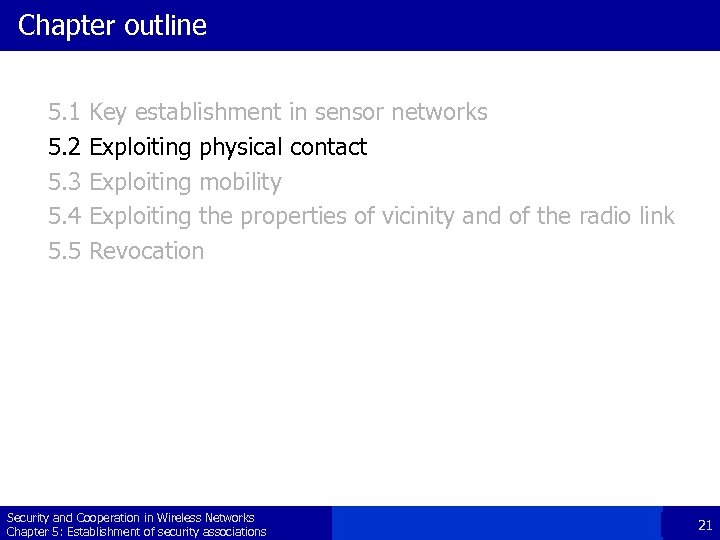 Chapter outline 5. 1 5. 2 5. 3 5. 4 5. 5 Key establishment