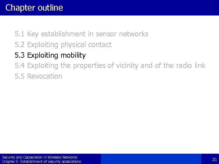 Chapter outline 5. 1 5. 2 5. 3 5. 4 5. 5 Key establishment