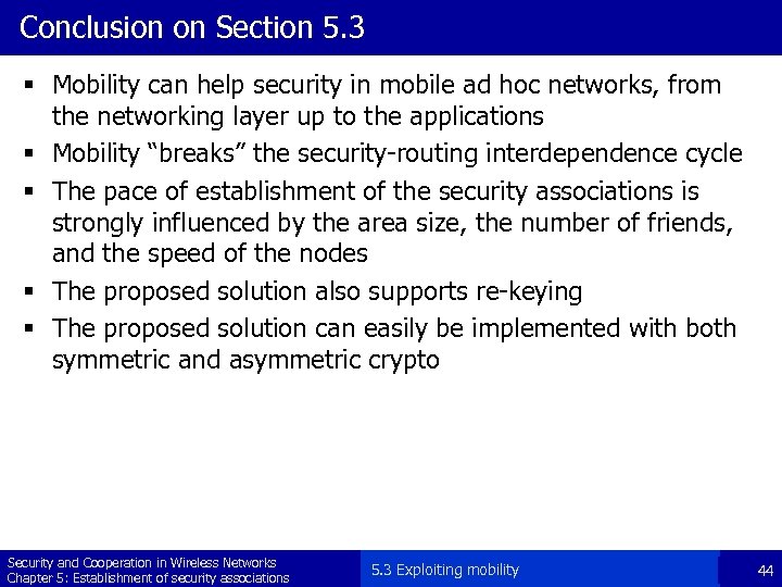 Conclusion on Section 5. 3 § Mobility can help security in mobile ad hoc