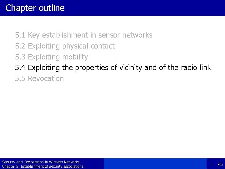Chapter outline 5. 1 5. 2 5. 3 5. 4 5. 5 Key establishment