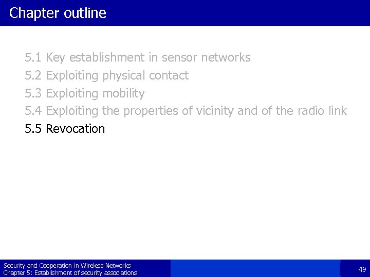 Chapter outline 5. 1 5. 2 5. 3 5. 4 5. 5 Key establishment