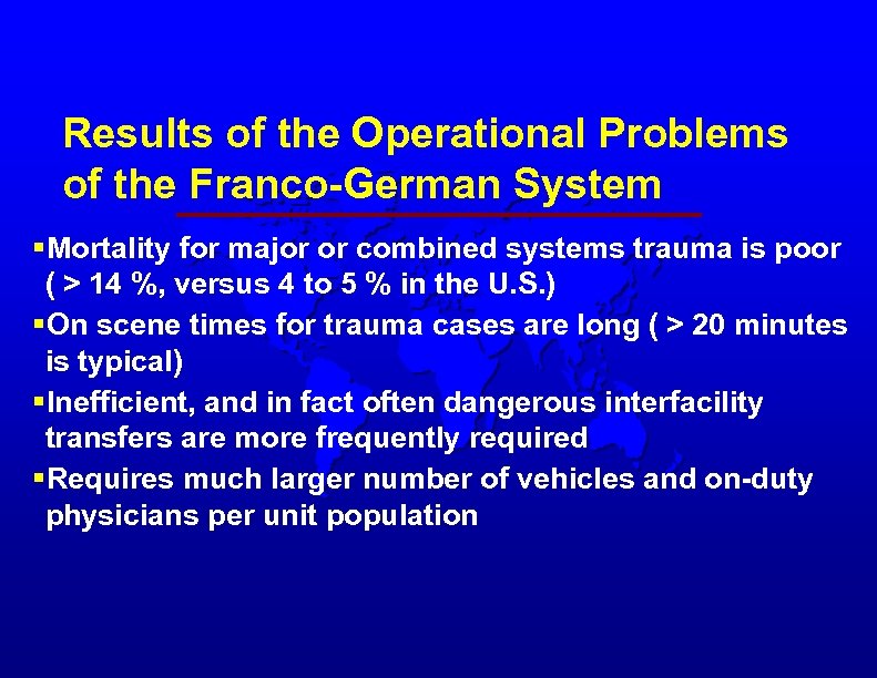 Results of the Operational Problems of the Franco-German System §Mortality for major or combined