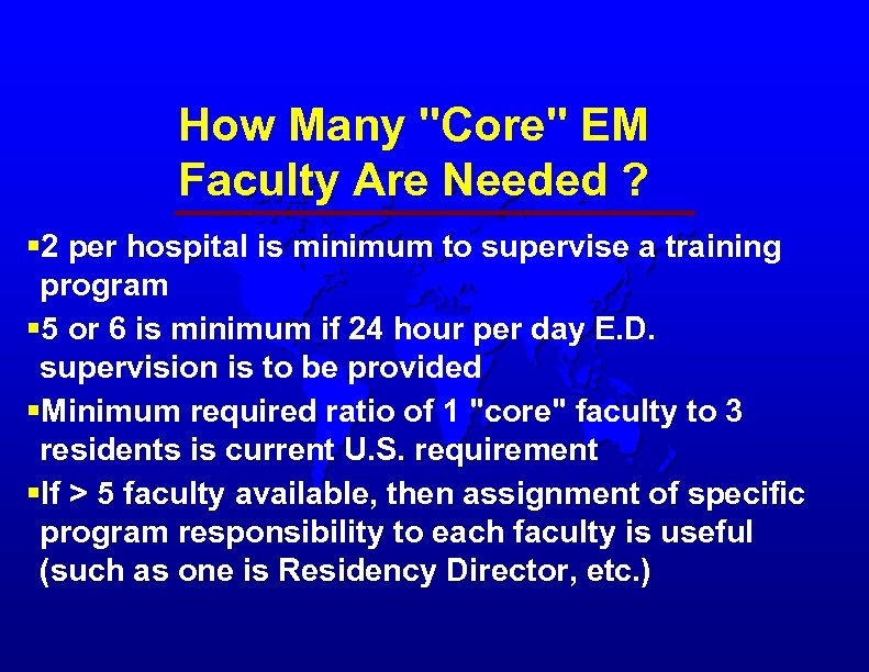 How Many "Core" EM Faculty Are Needed ? § 2 per hospital is minimum