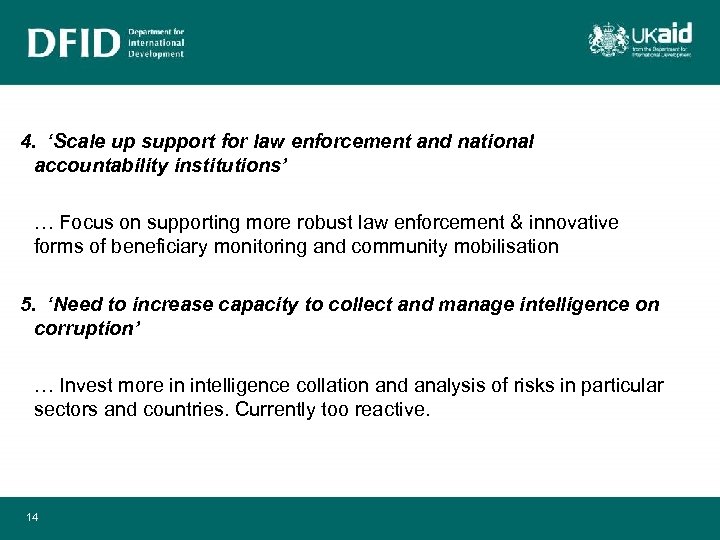 4. ‘Scale up support for law enforcement and national accountability institutions’ … Focus on