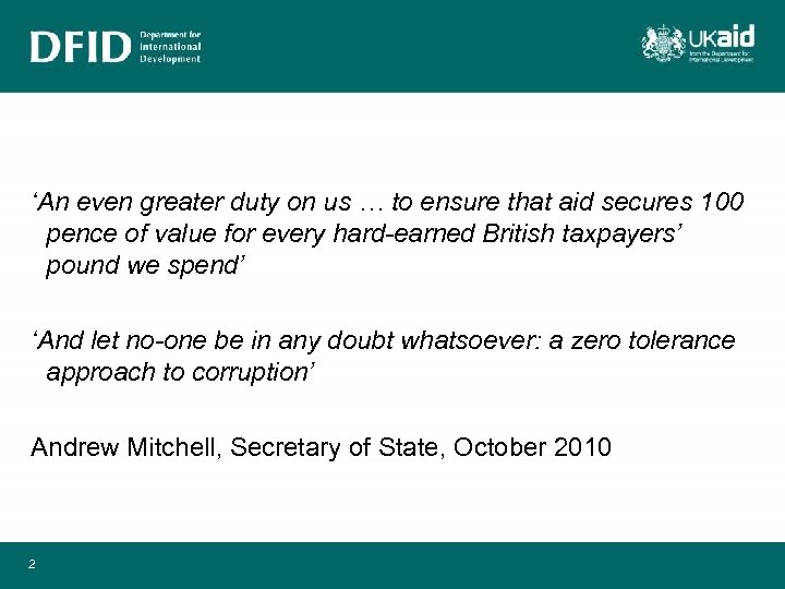 ‘An even greater duty on us … to ensure that aid secures 100 pence