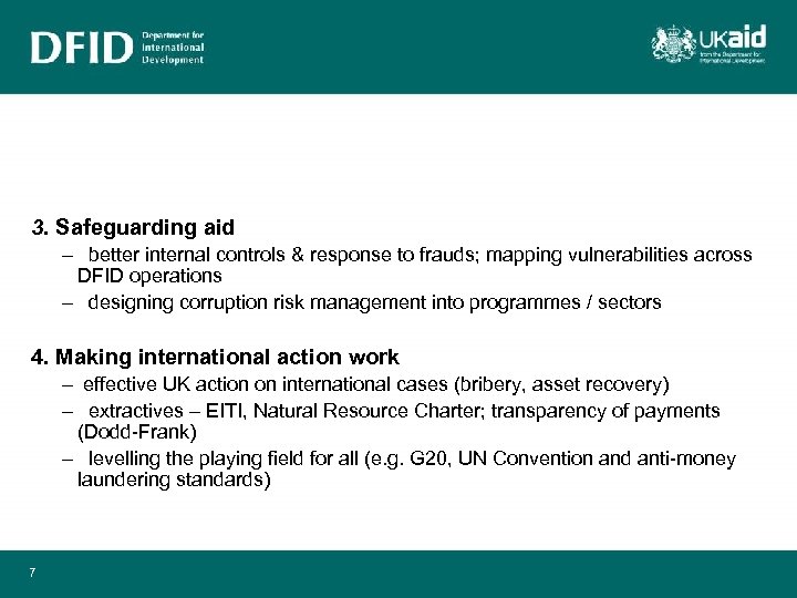 3. Safeguarding aid – better internal controls & response to frauds; mapping vulnerabilities across