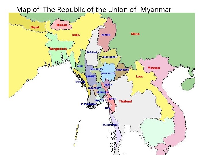 Map of The Republic of the Union of Myanmar 
