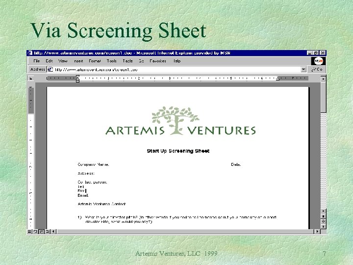 Via Screening Sheet Artemis Ventures, LLC 1999 7 