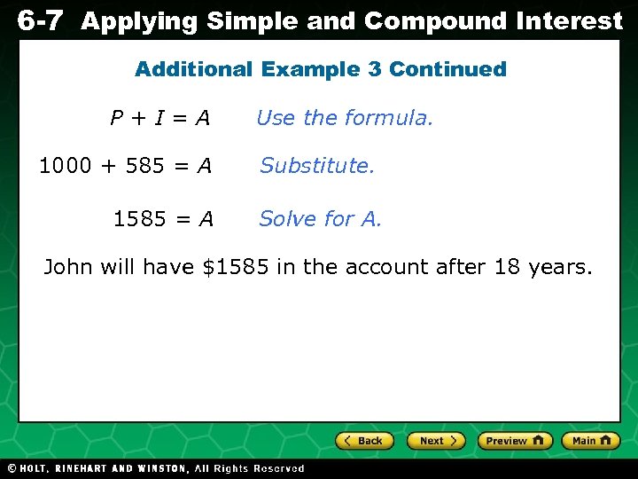 6 -7 Applying Simple and Compound Interest Additional Example 3 Continued Evaluating Algebraic Expressions