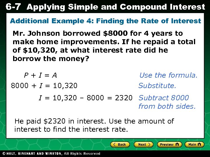 6 -7 Applying Simple and Compound Interest Additional Example 4: Finding the Rate of