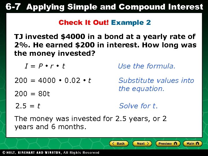 6 -7 Applying Simple and Compound Interest Check It Out! Example 2 TJ invested