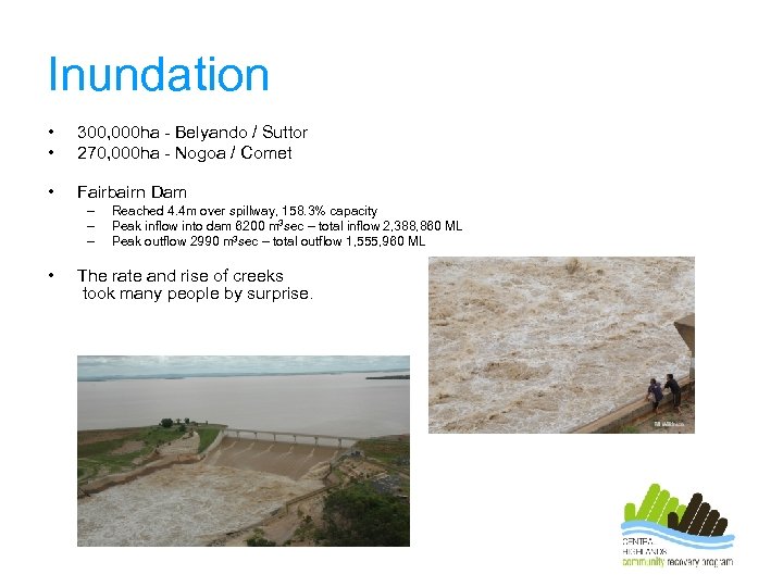 Inundation • • 300, 000 ha - Belyando / Suttor 270, 000 ha -