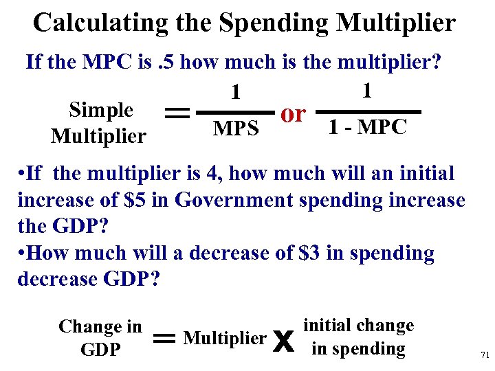 Calculating the Spending Multiplier If the MPC is. 5 how much is the multiplier?