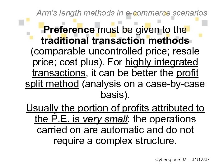 Arm’s length methods in e-commerce scenarios Preference must be given to the traditional transaction