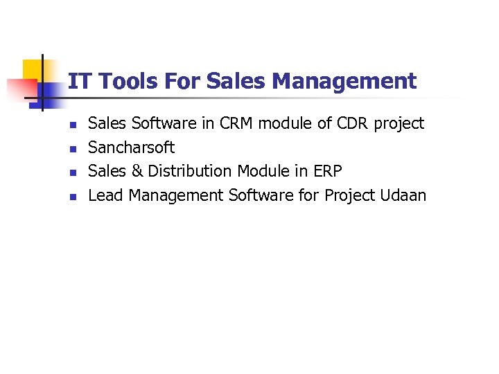 IT Tools For Sales Management n n Sales Software in CRM module of CDR