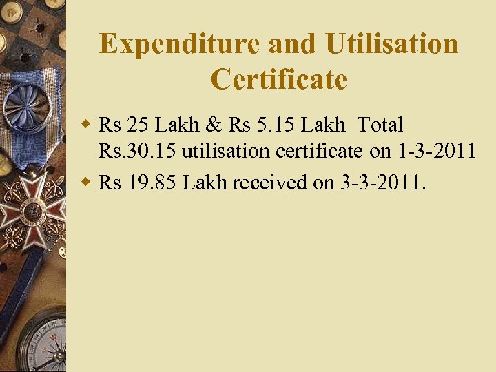 Expenditure and Utilisation Certificate w Rs 25 Lakh & Rs 5. 15 Lakh Total