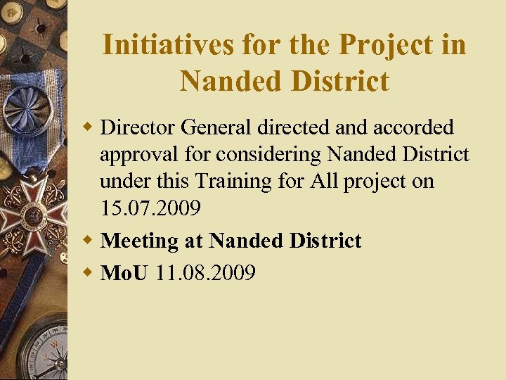 Initiatives for the Project in Nanded District w Director General directed and accorded approval
