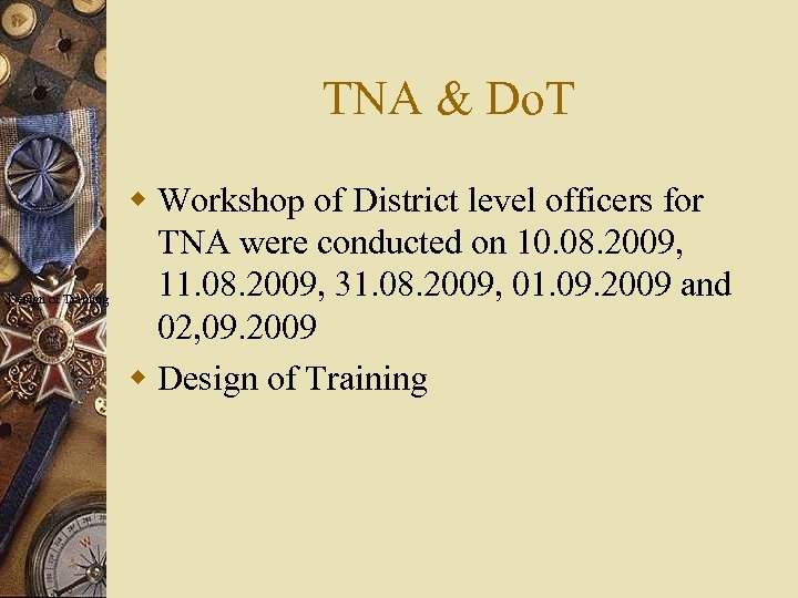 TNA & Do. T Design of Training w Workshop of District level officers for