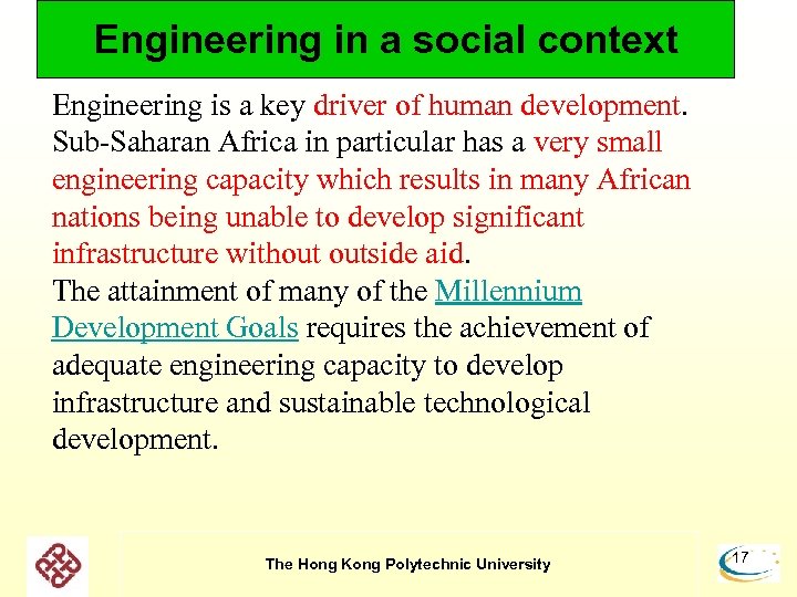 Engineering in a social context Engineering is a key driver of human development. Sub-Saharan