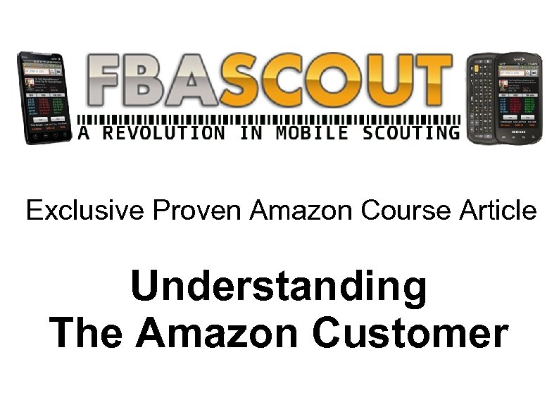 Exclusive Proven Amazon Course Article Understanding The Amazon Customer 