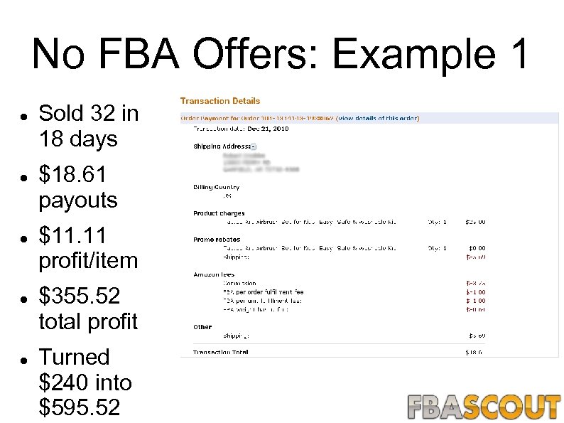 No FBA Offers: Example 1 Sold 32 in 18 days $18. 61 payouts $11.