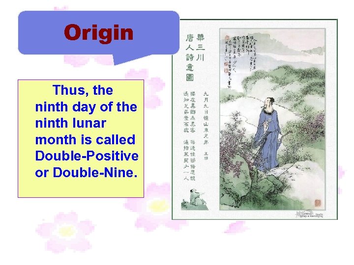 Origin Thus, the ninth day of the ninth lunar month is called Double-Positive or