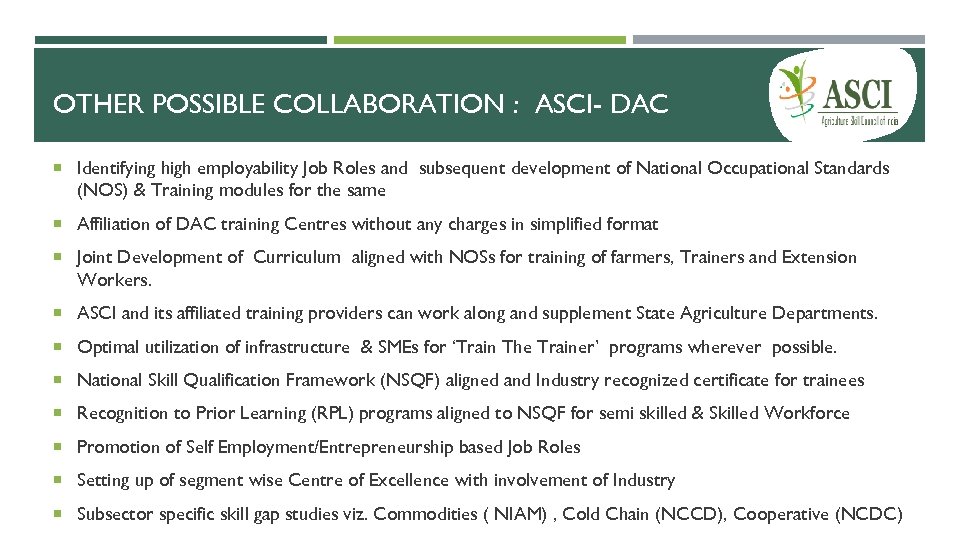 OTHER POSSIBLE COLLABORATION : ASCI- DAC Identifying high employability Job Roles and subsequent development