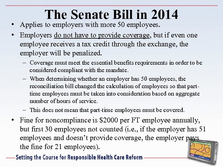 The Senate Bill in 2014 • Applies to employers with more 50 employees. •