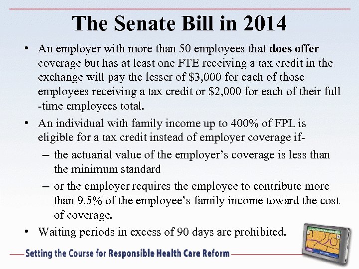 The Senate Bill in 2014 • An employer with more than 50 employees that