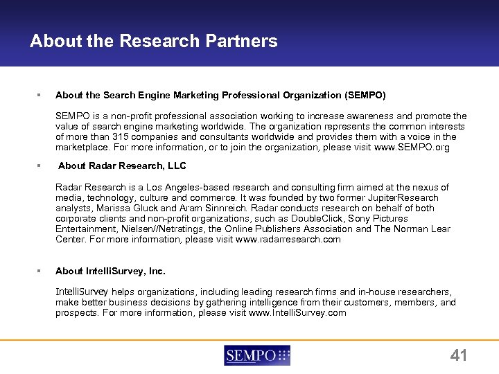 About the Research Partners § About the Search Engine Marketing Professional Organization (SEMPO) SEMPO