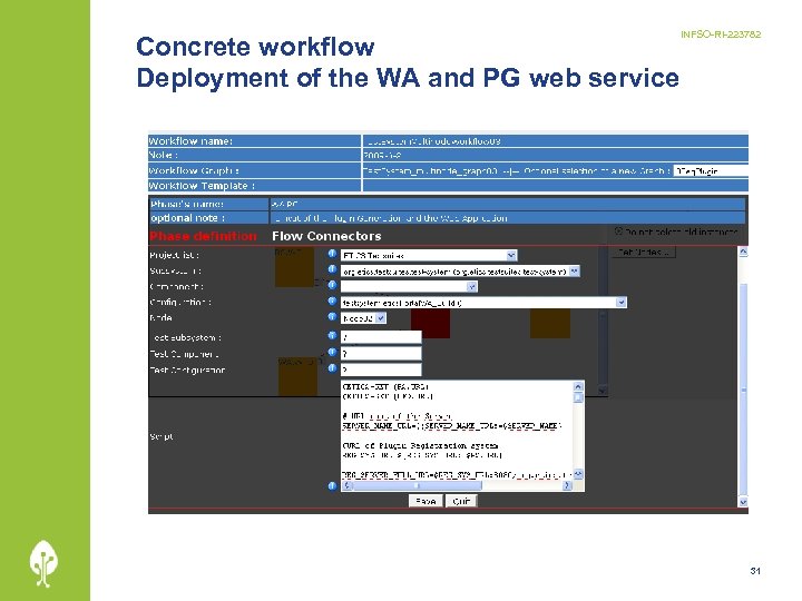 INFSO-RI-223782 Concrete workflow Deployment of the WA and PG web service 31 
