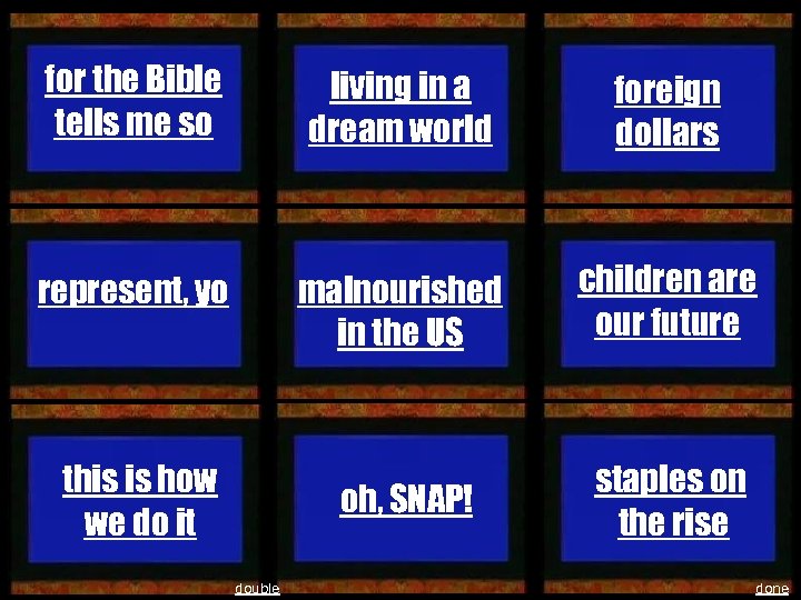 for the Bible tells me so living in a dream world foreign dollars represent,