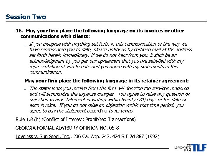 Session Two 16. May your firm place the following language on its invoices or