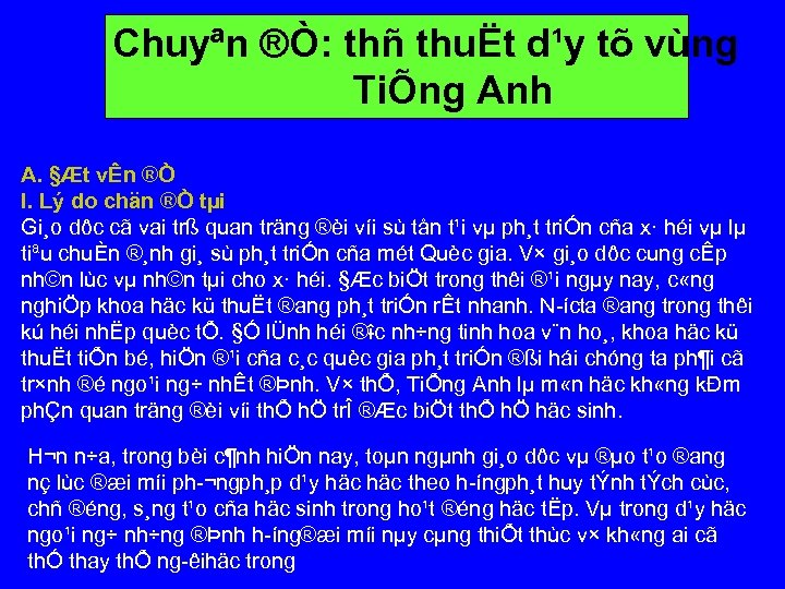 Chuyªn ®Ò: thñ thuËt d¹y tõ vùng TiÕng Anh A. §Æt vÊn ®Ò I.