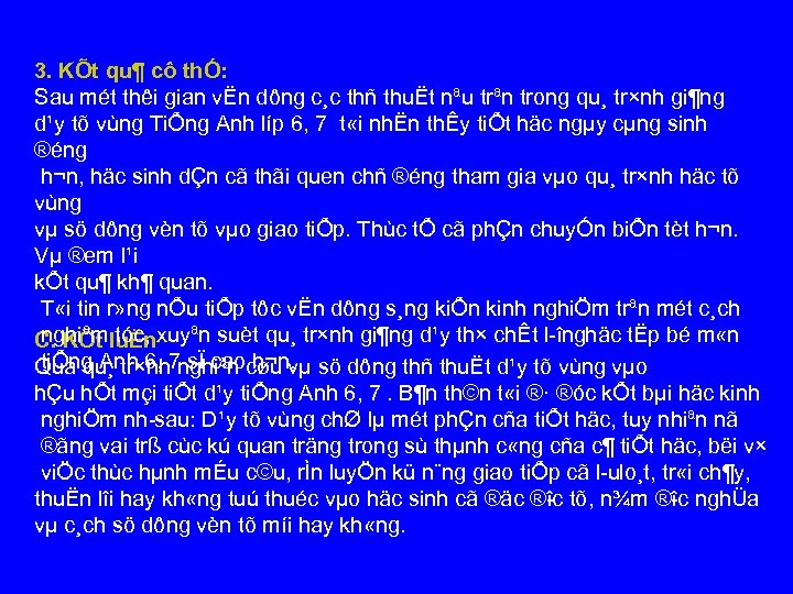3. KÕt qu¶ cô thÓ: Sau mét thêi gian vËn dông c¸c thñ thuËt