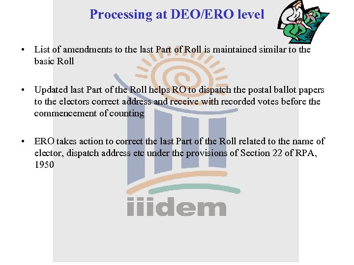Processing at DEO/ERO level • List of amendments to the last Part of Roll