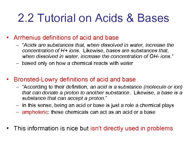 2. 2 Tutorial on Acids & Bases • Arrhenius definitions of acid and base