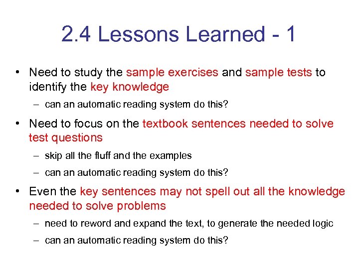 2. 4 Lessons Learned - 1 • Need to study the sample exercises and